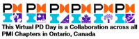 PMI - Ontario Chapters Virtual Professional Development Day 2021